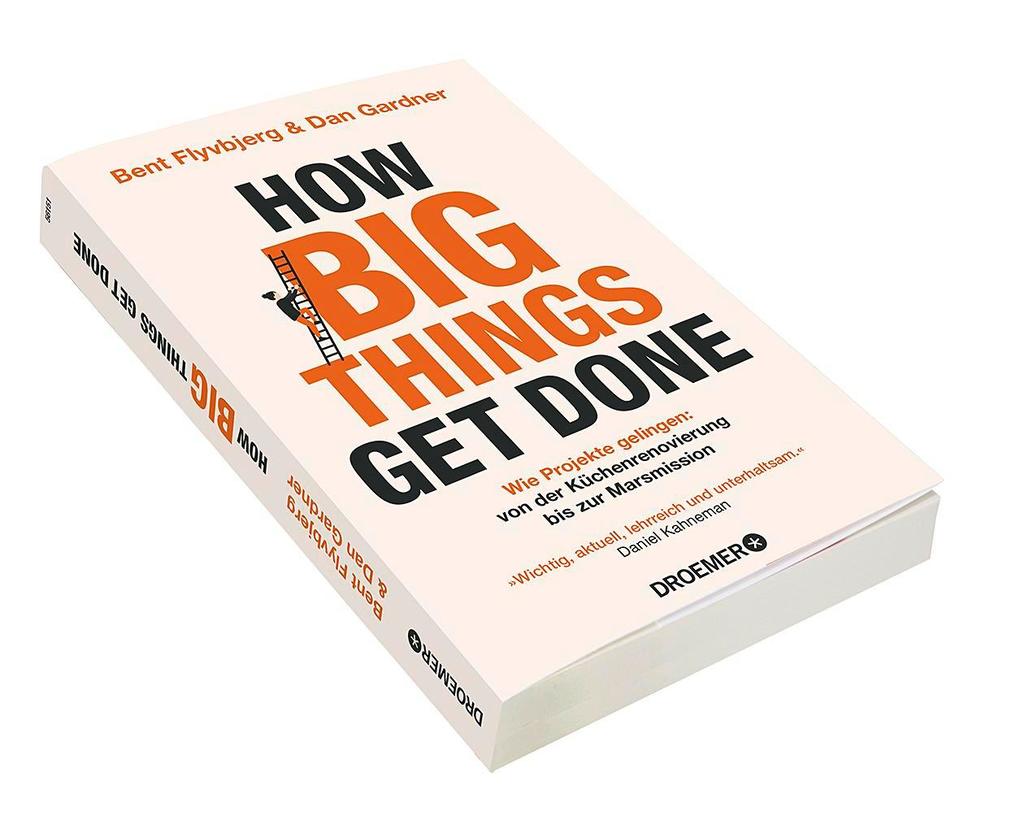 Weitere Ansicht: How Big Things Get Done | Bent Flyvbjerg
