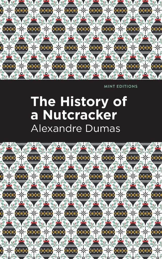 Produktbild: History of a Nutcracker | Alexandre Dumas