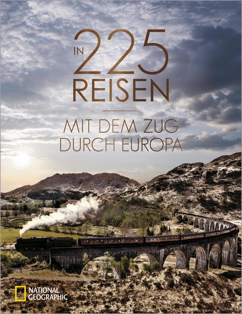 Produktbild: In 225 Reisen mit dem Zug durch Europa | Regine Heue