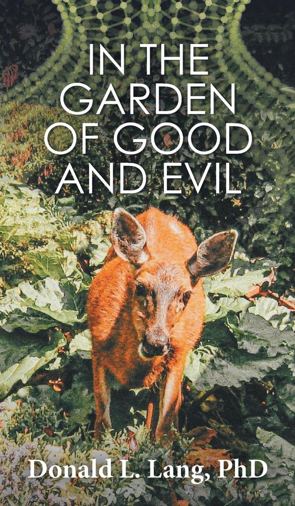Produktbild: In the Garden of Good and Evil | Donald L. Lang