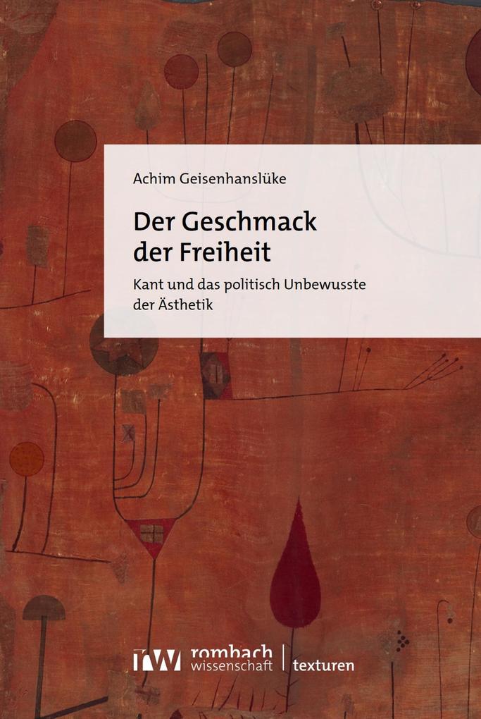 Produktbild: Der Geschmack der Freiheit | Achim Geisenhanslüke