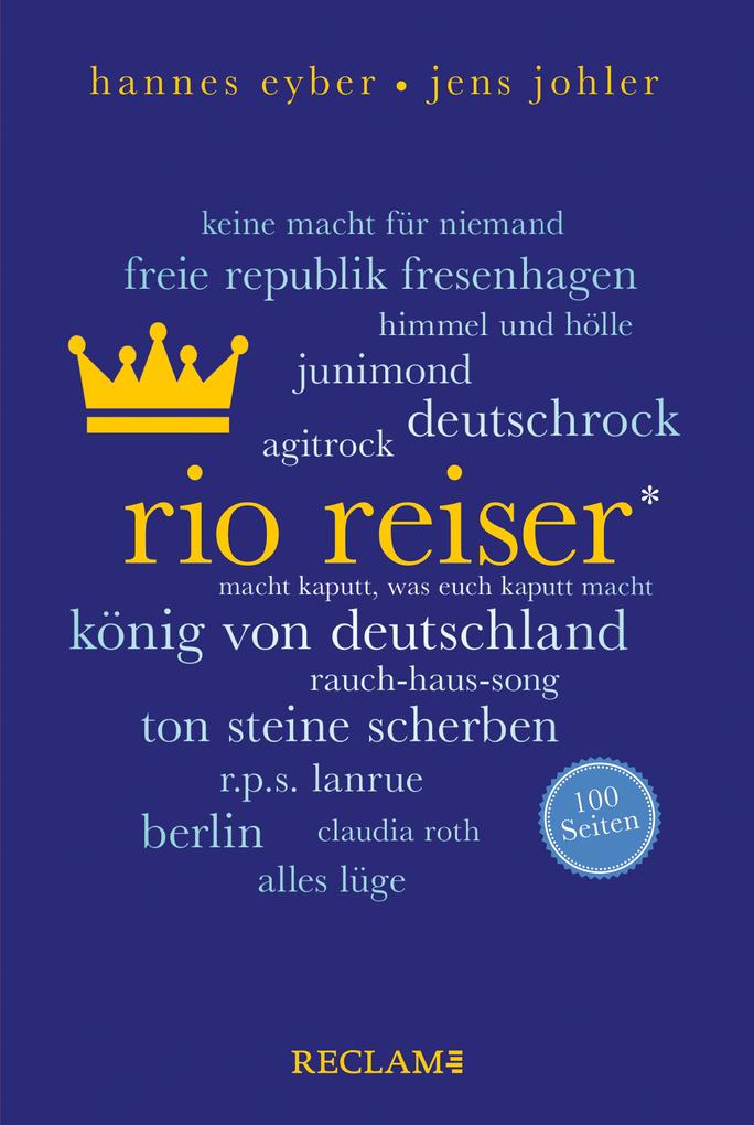 Produktbild: Rio Reiser. 100 Seiten | Hannes Eyber, Jens Johler