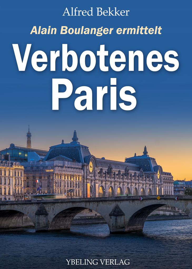 Produktbild: Verbotenes Paris: Frankreich Krimis | Alfred Bekker