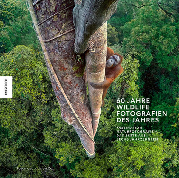 Produktbild: 60 Jahre Wildlife Fotografien des Jahres | Rosamund Kidman Cox