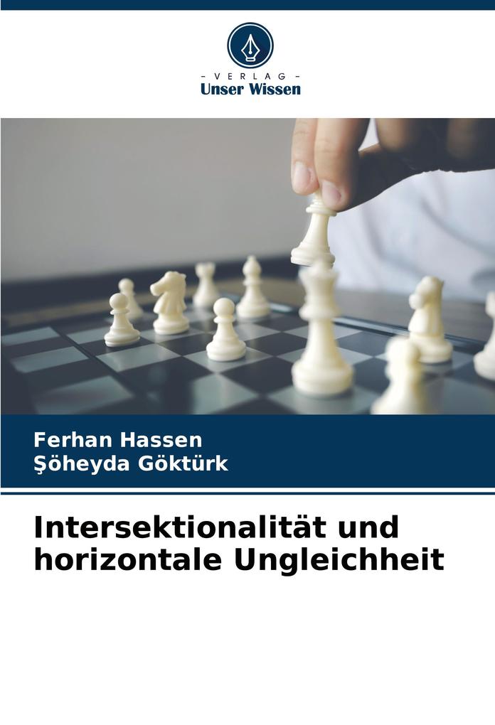 Produktbild: Intersektionalität und horizontale Ungleichheit | Ferhan Hassen, Öheyda Göktürk