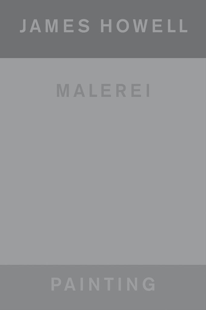 Produktbild: James Howell: Painting | Malerei | Ingo Offermanns