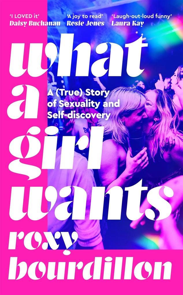 Produktbild: What a Girl Wants | Roxy Bourdillon
