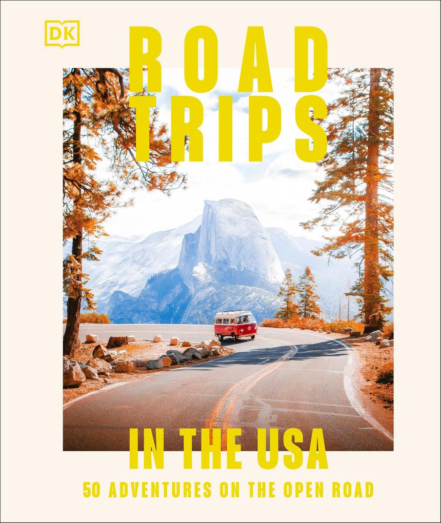 Produktbild: Road Trips in the USA | Dk Travel