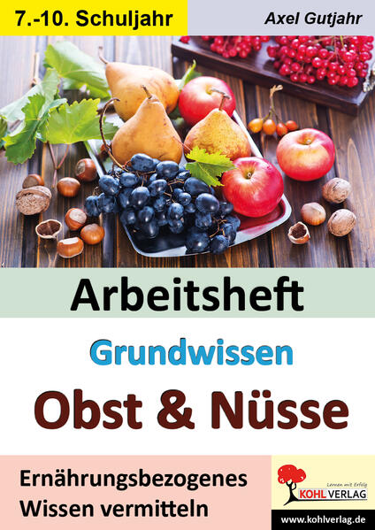 Produktbild: Arbeitsheft Grundwissen Obst & Nüsse | Axel Gutjahr