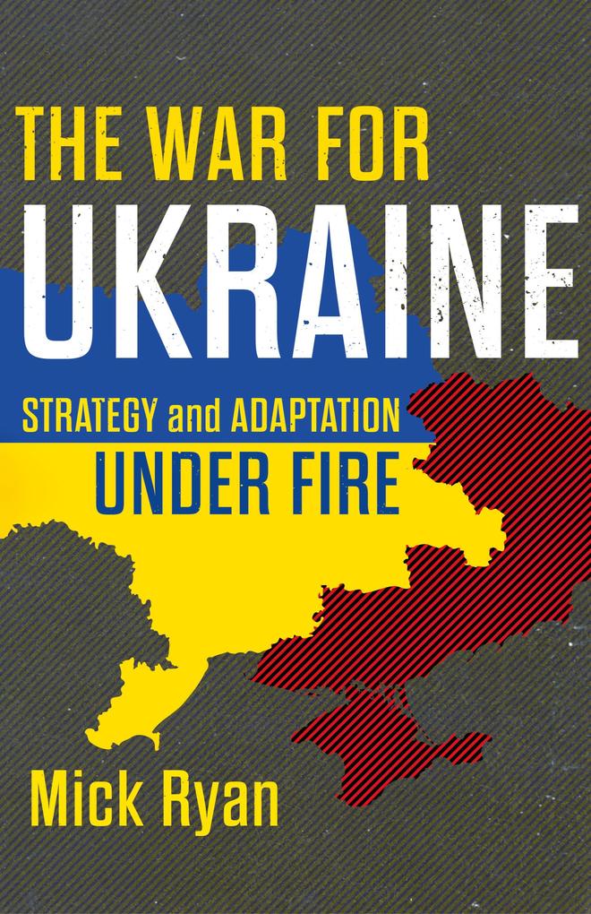 Produktbild: The War for Ukraine | Mick Ryan