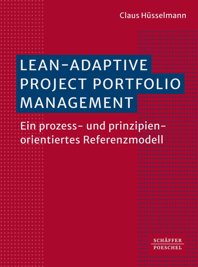 Produktbild: Lean-Adaptive Project Portfolio Management | Claus Hüsselmann