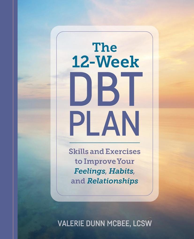 Produktbild: 12-Week DBT Plan | Valerie Dunn McBee