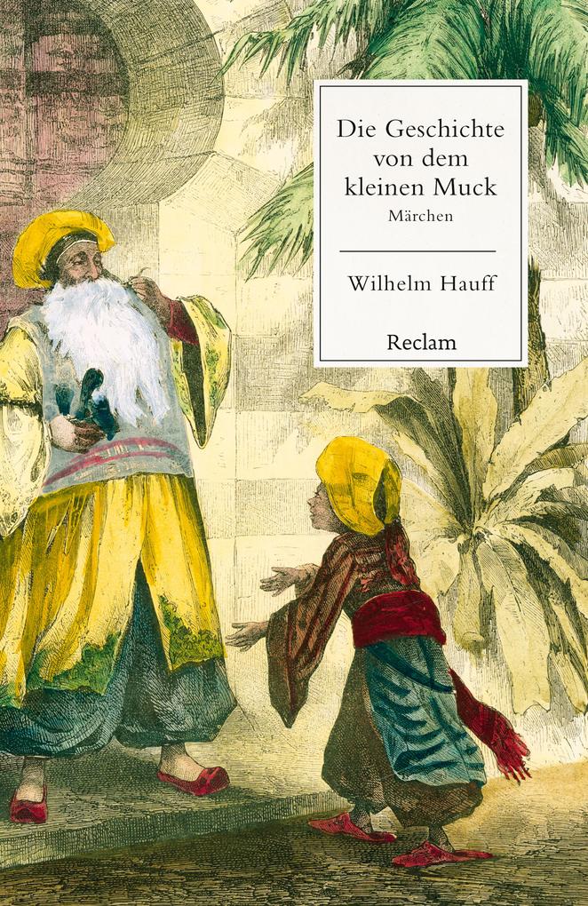 Produktbild: Die Geschichte von dem kleinen Muck | Wilhelm Hauff