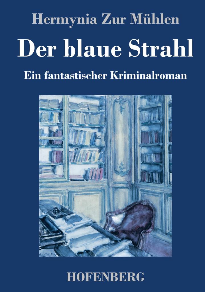Produktbild: Der blaue Strahl | Hermynia Zur Mühlen