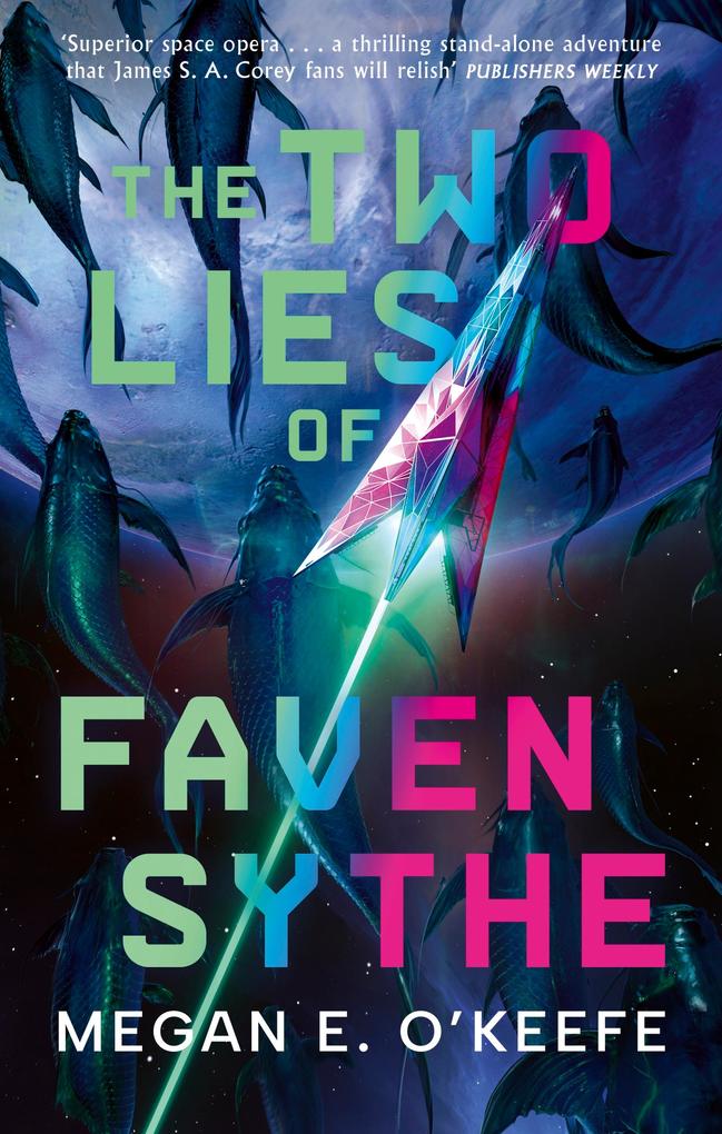 Produktbild: The Two Lies of Faven Sythe | Megan E. O'Keefe