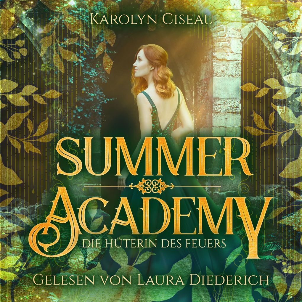 Produktbild: Summer Academy - Die Hüterin des Feuers | Karolyn Ciseau