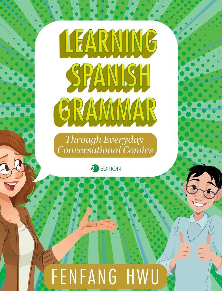 Produktbild: Learning Spanish Grammar Through Everyday Conversational Comics | Fenfang Hwu