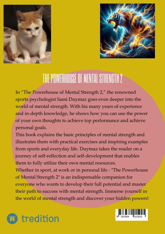 Weitere Ansicht: The powerhouse of mental strength 2 | Sami Duymaz