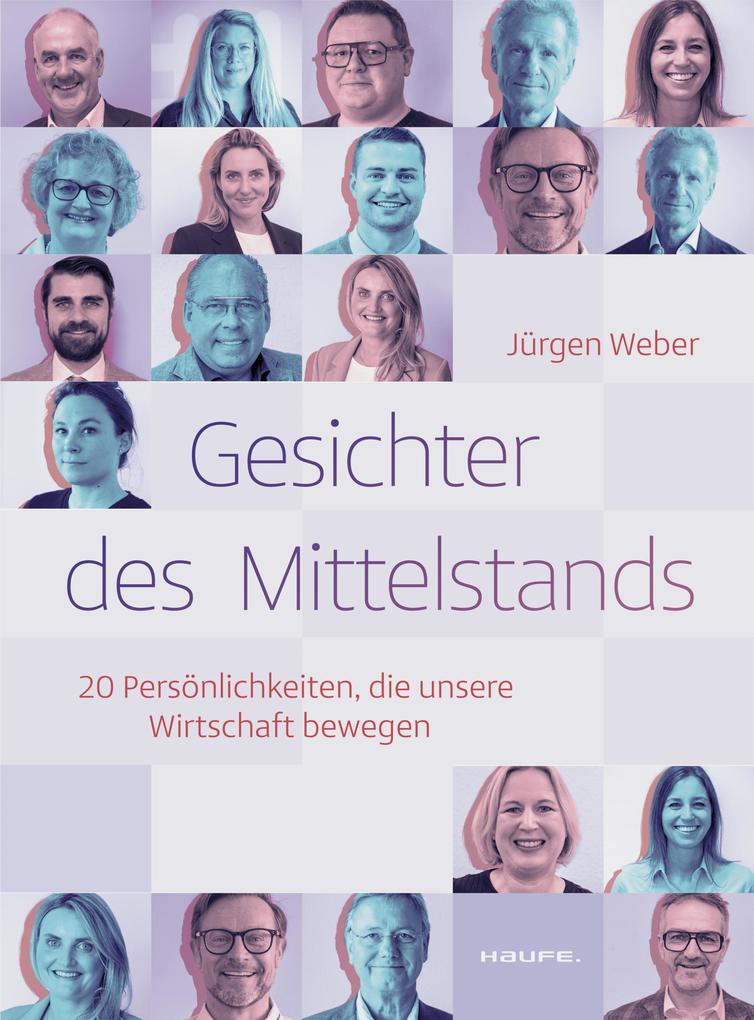 Produktbild: Gesichter des Mittelstands | Jürgen Weber