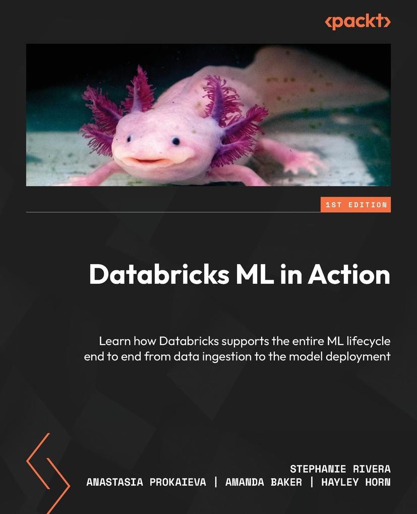 Produktbild: Databricks ML in Action | Stephanie Rivera, Anastasia Prokaieva, Amanda Baker