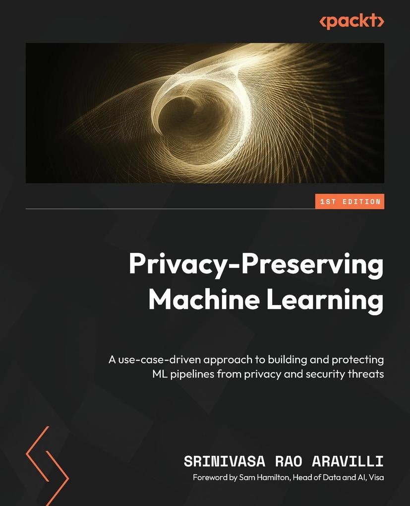 Produktbild: Privacy-Preserving Machine Learning | Srinivasa Rao Aravilli