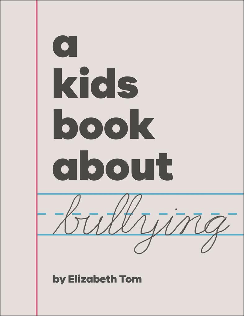 Produktbild: A Kids Book About Bullying | Elizabeth Tom