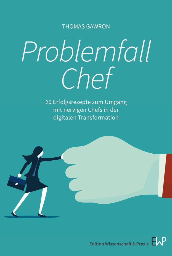 Produktbild: Problemfall Chef. | Thomas Gawron