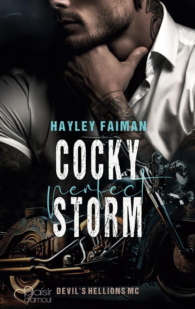 Produktbild: Devil's Hellions MC Teil 2: Cocky Perfect Storm | Hayley Faiman