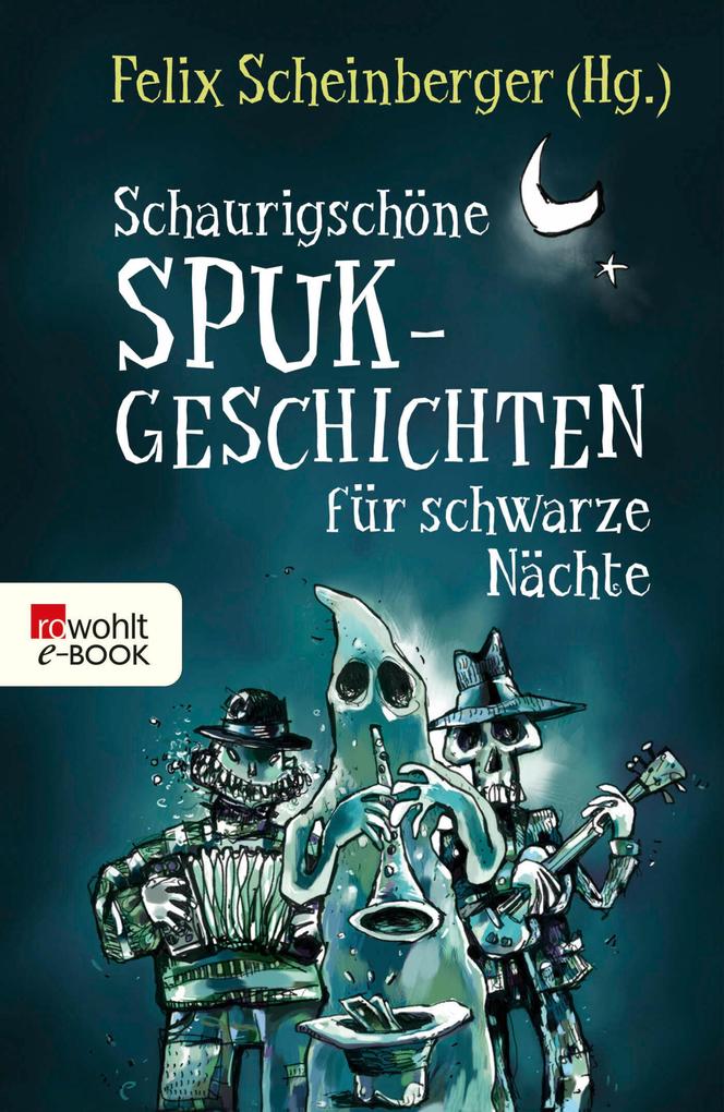 Produktbild: Schaurigschöne Spukgeschichten für schwarze Nächte | Felix Scheinberger