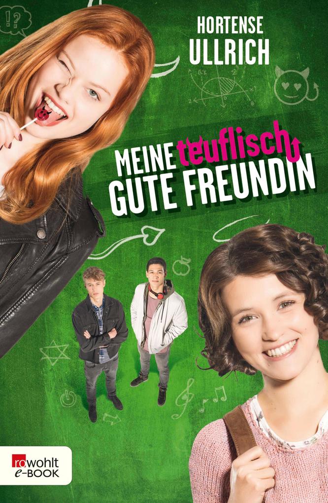Produktbild: Meine teuflisch gute Freundin | Hortense Ullrich