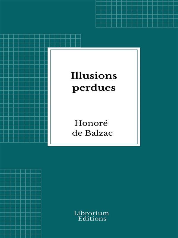 Produktbild: Illusions perdues | Honoré de Balzac