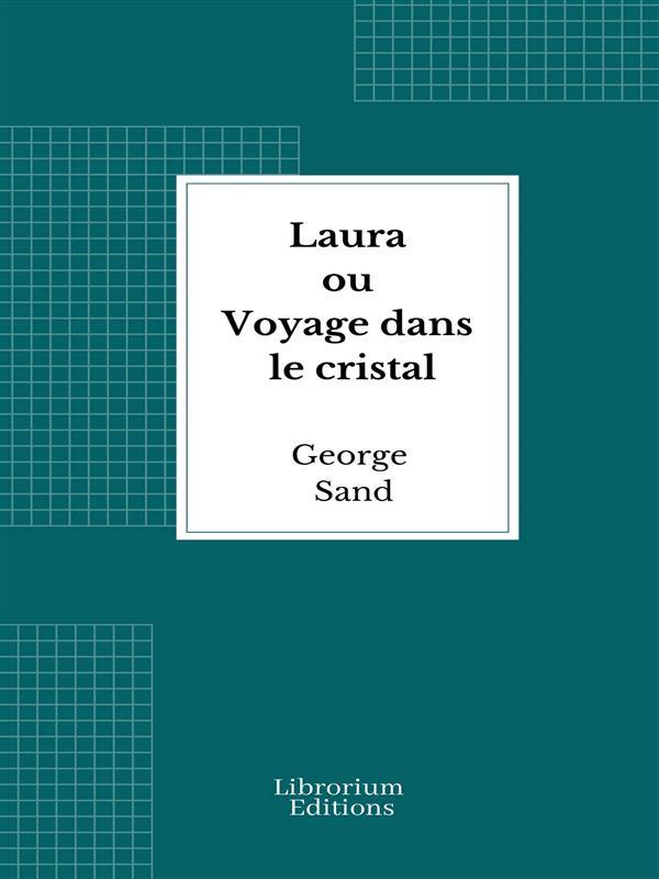 Produktbild: Laura ou Voyage dans le cristal | George Sand
