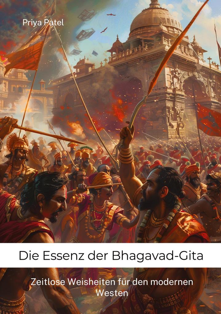 Produktbild: Die Essenz der Bhagavad-Gita | Priya Patel