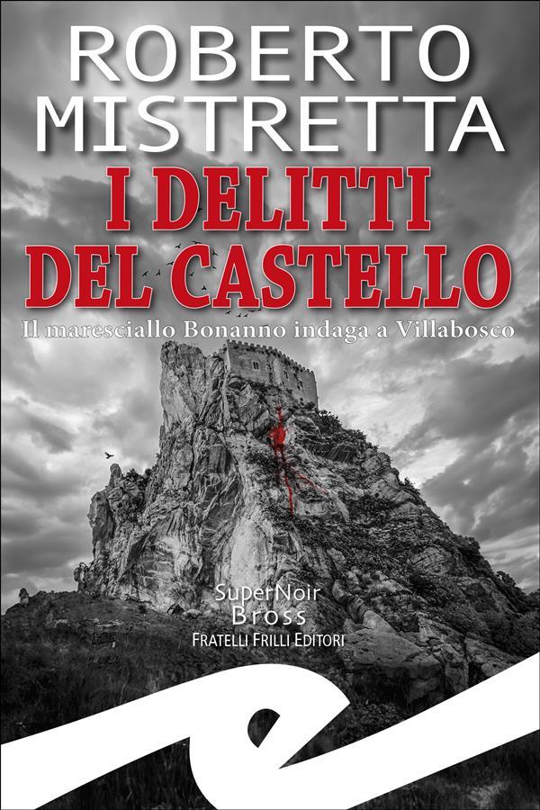 Produktbild: I delitti del castello | Roberto Mistretta