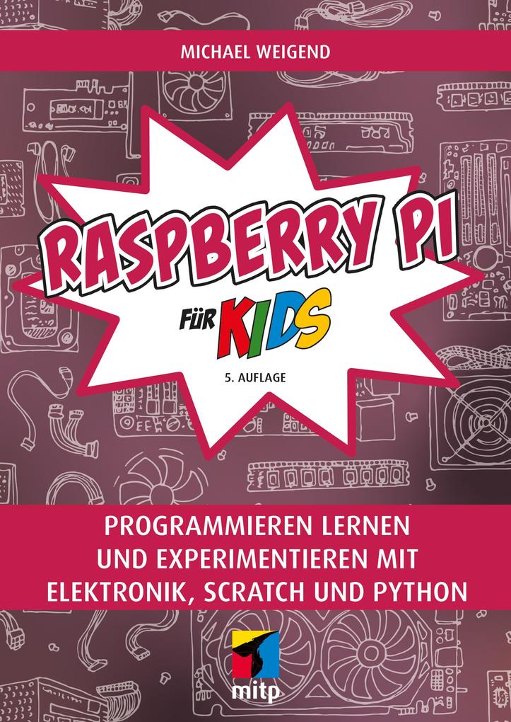 Produktbild: Raspberry Pi für Kids | Michael Weigend