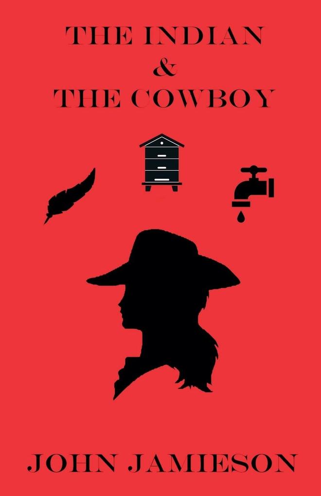 Produktbild: The Indian and The Cowboy | John Jamieson