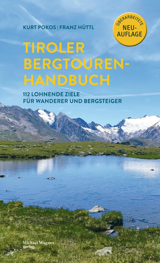Produktbild: Tiroler Bergtouren Handbuch | Kurt Pokos, Franz Hüttl