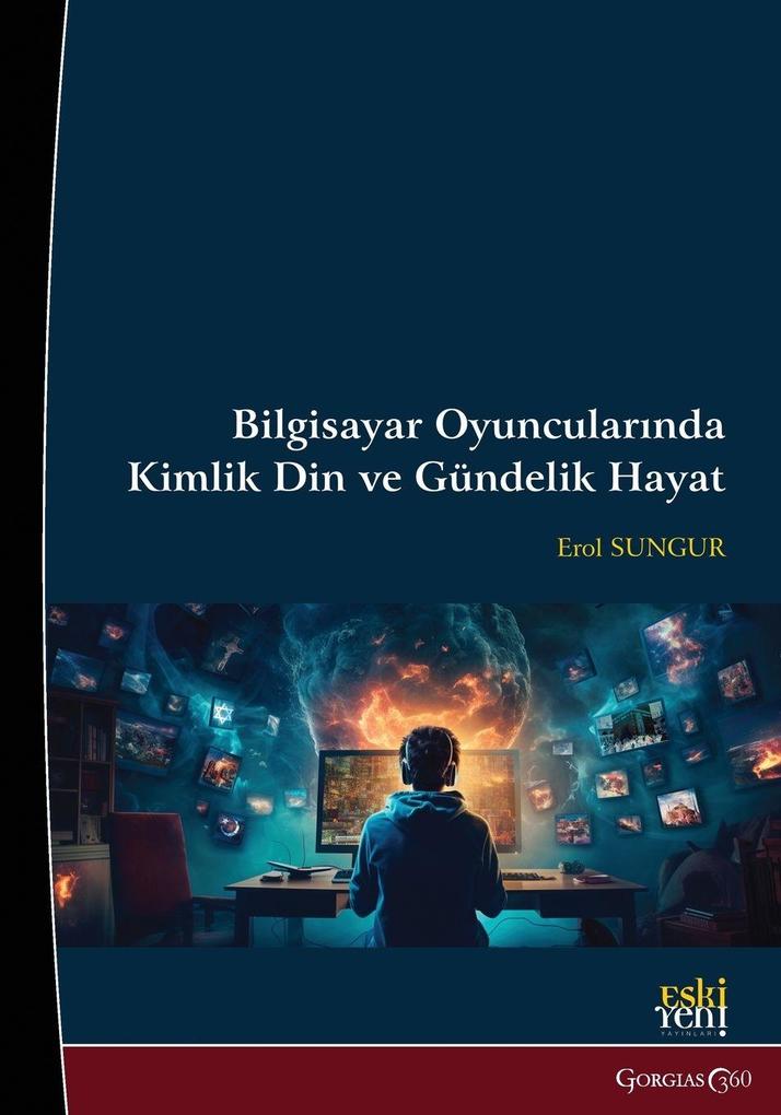 Produktbild: Identity, Religion, and Daily Life in Computer Gamers | Erol Sungur