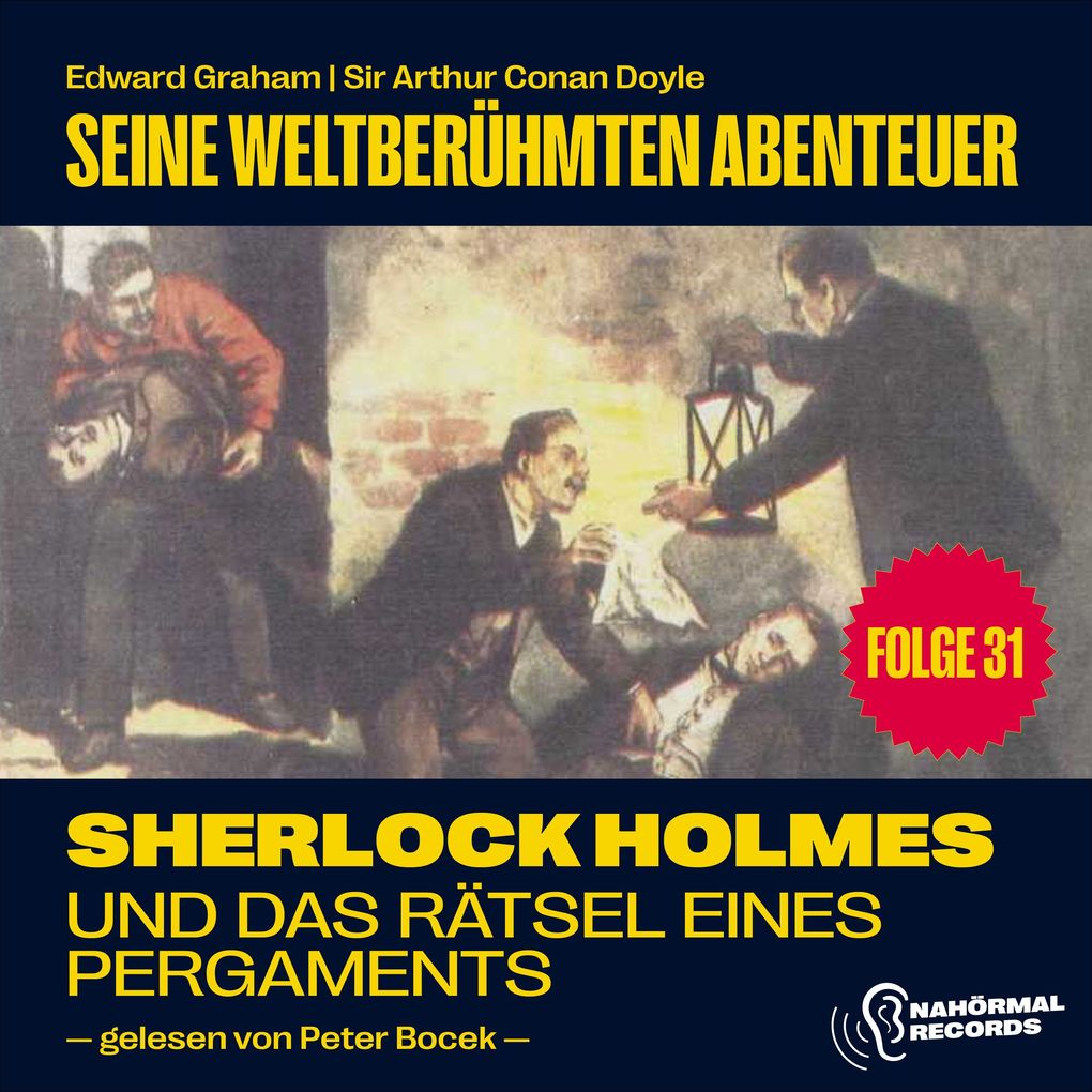 Produktbild: Sherlock Holmes und das Rätsel eines Pergaments (Seine weltberühmten Abenteuer, Folge 31) | Sir Arthur Conan Doyle, Edward Graham