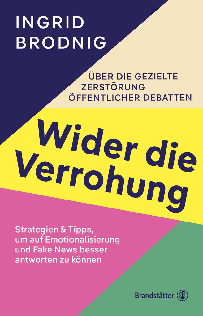 Produktbild: Wider die Verrohung | Ingrid Brodnig