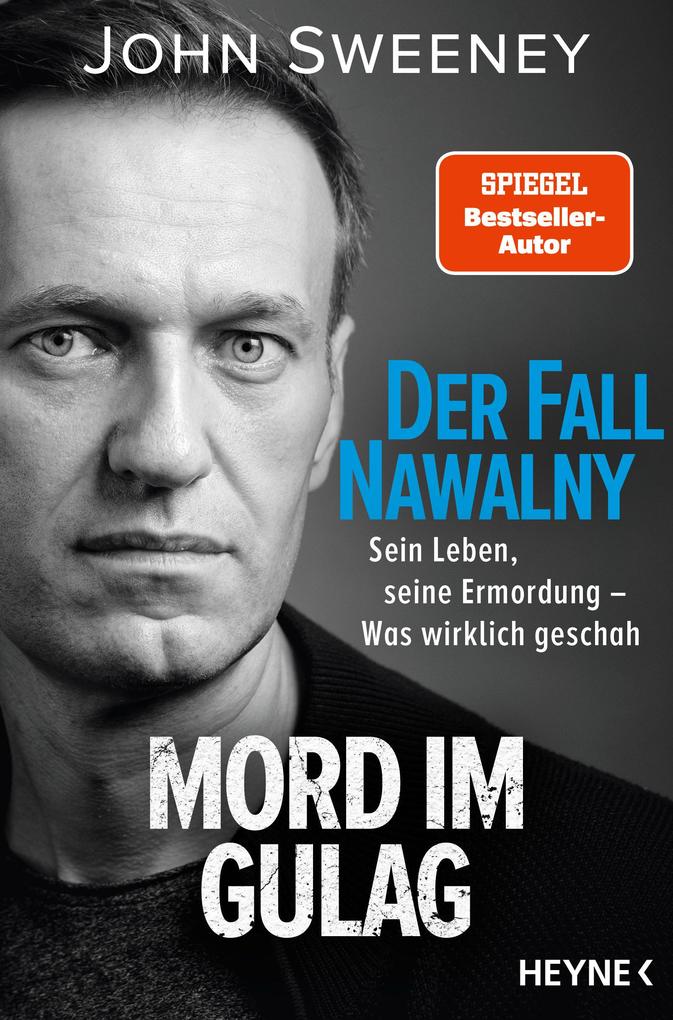 Produktbild: Der Fall Nawalny - Mord im Gulag | John Sweeney