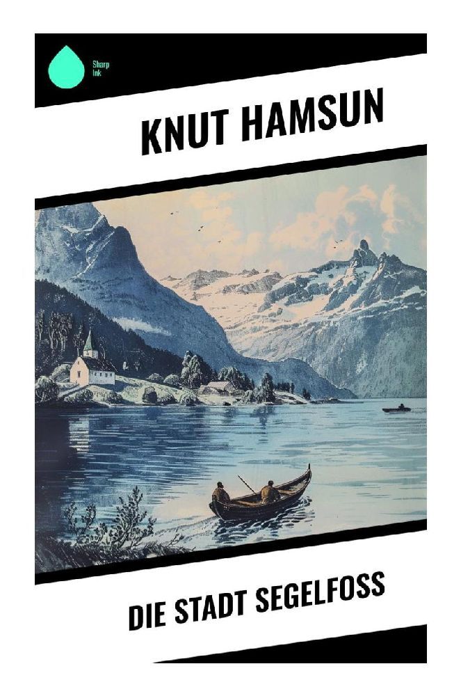 Produktbild: Die Stadt Segelfoß | Knut Hamsun