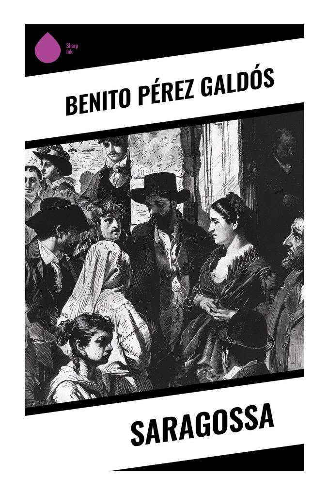 Produktbild: Saragossa | Benito Pérez Galdós