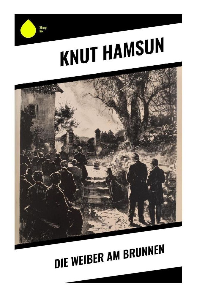 Produktbild: Die Weiber am Brunnen | Knut Hamsun