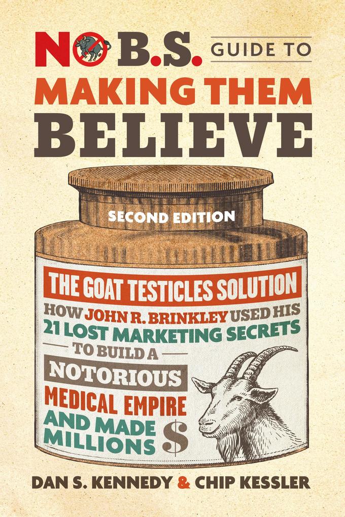 Produktbild: No B.S. Guide to Making Them Believe | Dan S Kennedy, Chip Kessler
