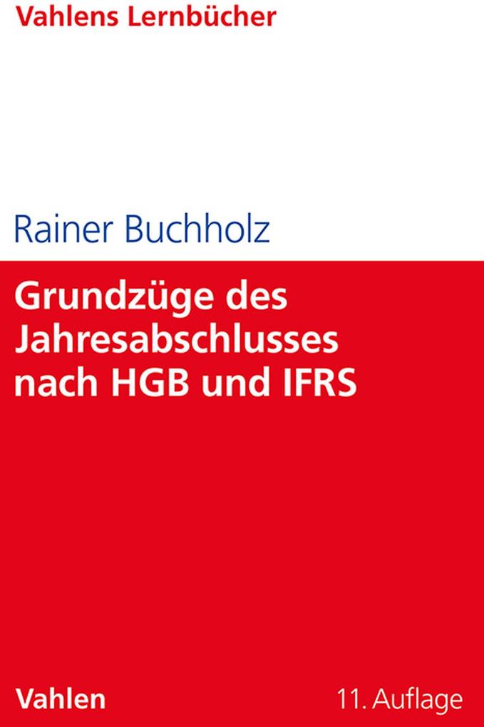 Produktbild: Grundzüge des Jahresabschlusses nach HGB und IFRS | Rainer Buchholz