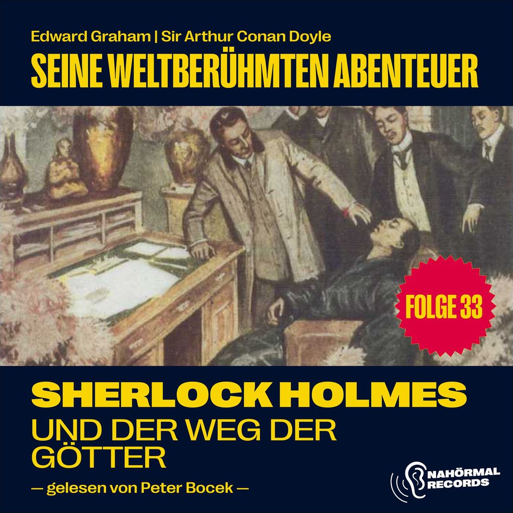 Produktbild: Sherlock Holmes und der Weg der Götter (Seine weltberühmten Abenteuer, Folge 33) | Sir Arthur Conan Doyle, Edward Graham