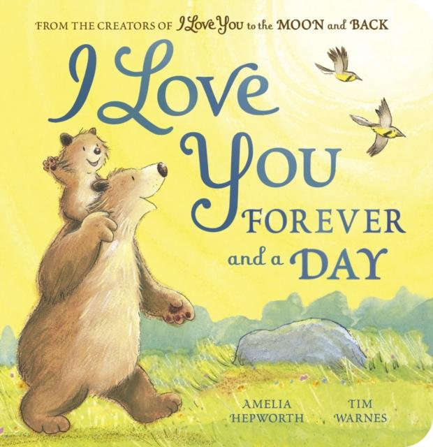 Produktbild: I Love You Forever and a Day | Amelia Hepworth, Tim Warnes