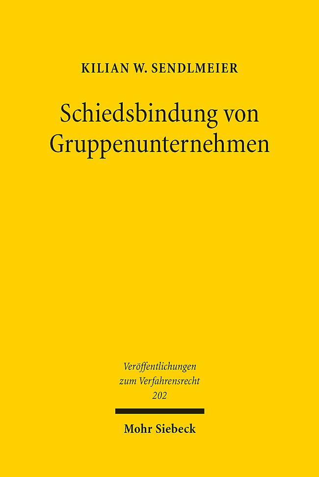 Produktbild: Schiedsbindung von Gruppenunternehmen | Kilian W. Sendlmeier