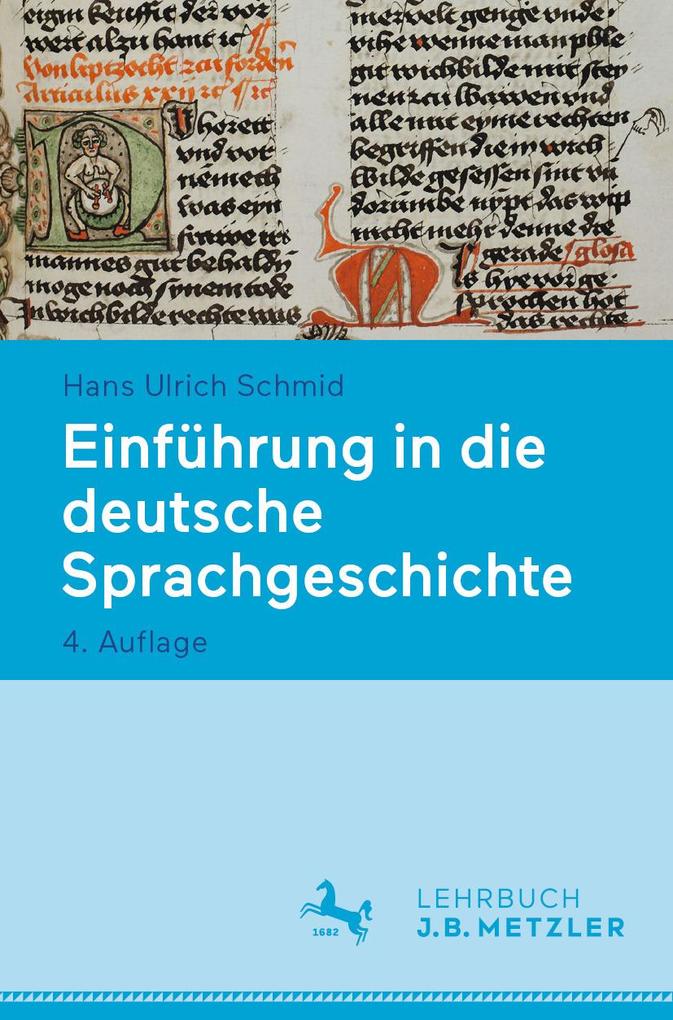 Produktbild: Einführung in die deutsche Sprachgeschichte | Hans Ulrich Schmid